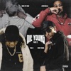 Die Young Pt. 2 (feat. Yogi B, Rahh Young & Rose Eye View) - Single