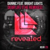 Dear Life (feat. Bright Lights) [The Remixes] - EP