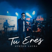 Tu Eres - Single - Ayrton Laura