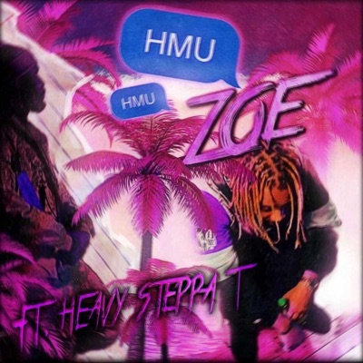 HMU (feat. Heavy Steppa T) - Single