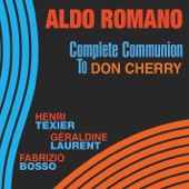 Complete Communion to Don Cherry (feat. Henri Texier, Géraldine Laurent & Fabrizio Bosso) artwork