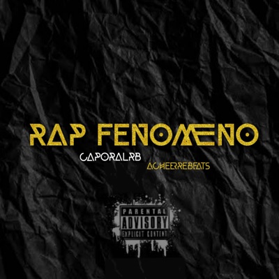 Rap Fenomeno (feat. Caporal RB) - Single