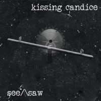 See/\Saw - Single - Kissing Candice