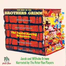 The Twelve Dancing Princesses: The Best of the Brothers Grimm