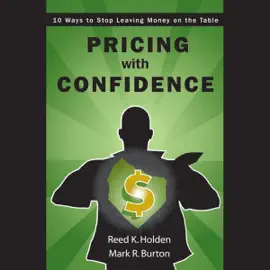 Pricing with Confidence : 10 Ways to Stop Leaving Money on the Table