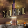 El piso mil 3 - Cielo infinito - Katharine McGee