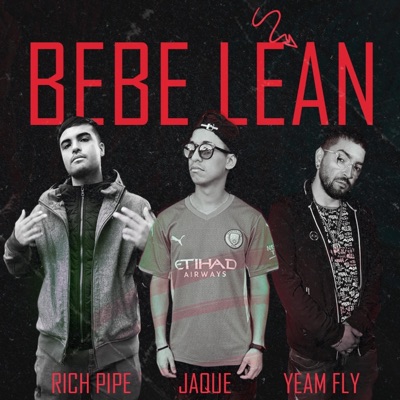 BEBE LEAN (feat. YEAM FLY & LUISJAQUE) - Single