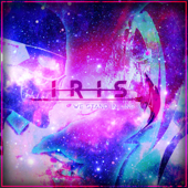 IRIS Main Theme (We Stand In Line) - Iris Official Cover Art