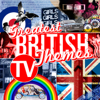 Great British TV Themes - Various Artists