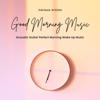 Good Morning Music - Sweet Babycane