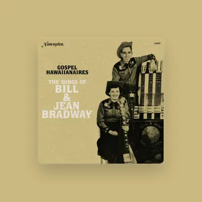 Listen to Bill & Jean Bradway, watch music videos, read bio, see tour dates & more!