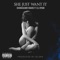 She Just Want It (feat. Lil Spudd) - ShankakaMr16bars lyrics