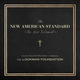 The New Testament of the New American Standard Audio Bible
