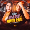 Não Bate na Minha Raba (feat. Mc Ponesa) - Single