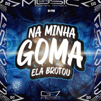 Na Minha Goma Ela Brotou (feat. MC JAIRO BLACK) - Single - DJ P4K & G7 MUSIC BR