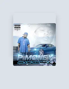 Listen to P Money, watch music videos, read bio, see tour dates & more!