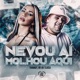 Nevou Aí Molhou Aqui Single