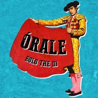 Orale - Single - BOLO THE DJ