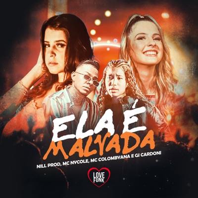 Ela É Malvada (feat. MC COLOMBYANA) - Single