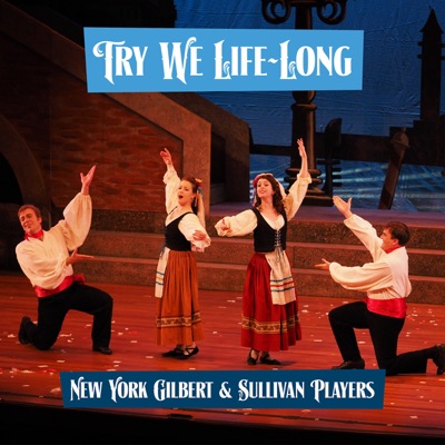 The Gondoliers - Try We Life-Long - Single