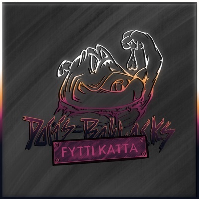 FYTTI KATTA (DOG‘S BOLLOCKS 2022) (feat. Friendly BJ, KorporalKukk & Titz Torjuz) - Single