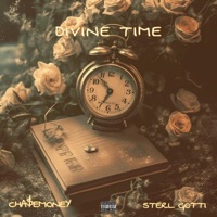 Divine Time - Single - CHA$EMONEY & Sterl Gotti