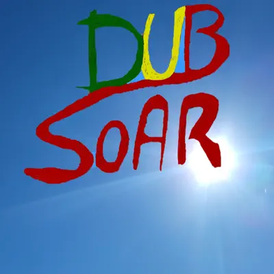 Listen to DUB Soar (Dub) by Arrow Dub