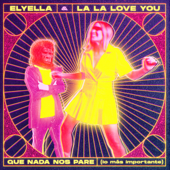 Que nada nos pare (lo más importante) - ELYELLA &amp; La La Love You Cover Art