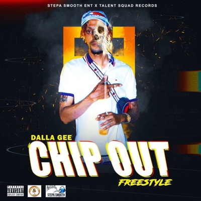 Chip Out Freestyle - Single