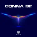 Gonna Be
