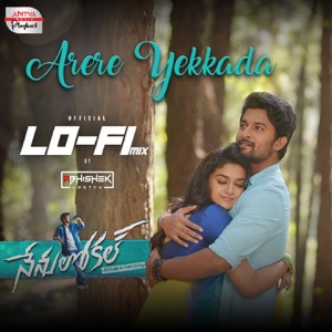 Arere Yekkada (Lofi Mix) [From 