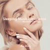 Sleeping Music Experience: Meditation Therapy Sound, Lucid Dream, Sleep Hypnosis, Relax & Stress Free