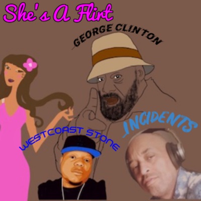 She's a Flirt (feat. Parliament & Funkadelic) - Single