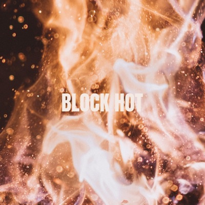 Block Hot (Pop Pop) - Single