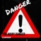 Too Many Danger - DJ Coppertop lyrics