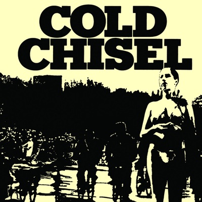 Cold Chisel Forever Now Lyrics 