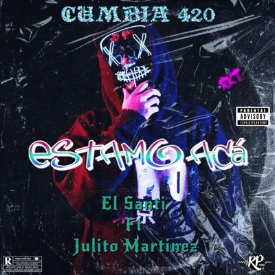 ESTAMO ACÁ (feat. El Santi & Julito Martinez) - Single