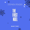 The First Noel (feat. ROJAY X SHIY) - Stephen Pender