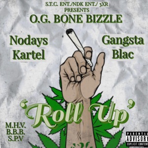 Roll Up (feat. Nodays Kartel & Gangsta Blac)