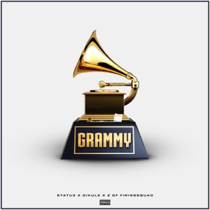 Grammy (feat. Dikulz & Z of Firingsquad)