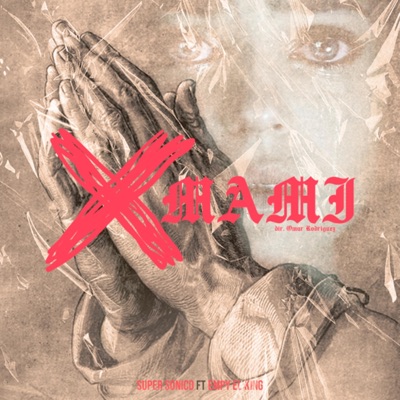 X MAMI (feat. Empy King) - Single