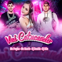 Vai Catucando - Single - Dj Alle, DJ DUUHK, Mc Naath & MC Pogba