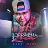 Borracha y Loca - Single