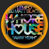 Aww Yeah - Single - Lempo & Dj Matt Black