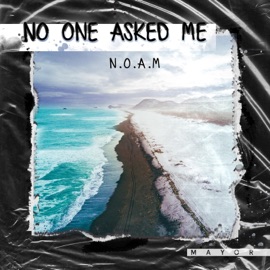 No One Asked Me Noam YB