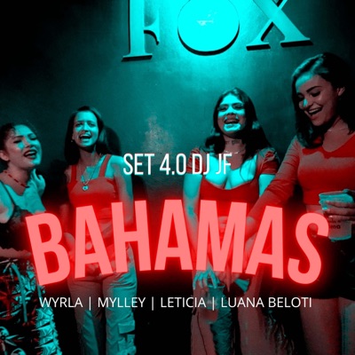 Set Dj Jf 4.0 - Bahamas - Single