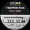 Your Side - Trippin Fox lyrics
