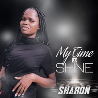 My Time to Shine - Single - Sharon