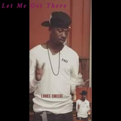 Let Me Get There - Single
