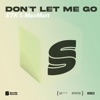 Don't Let Me Go - Single